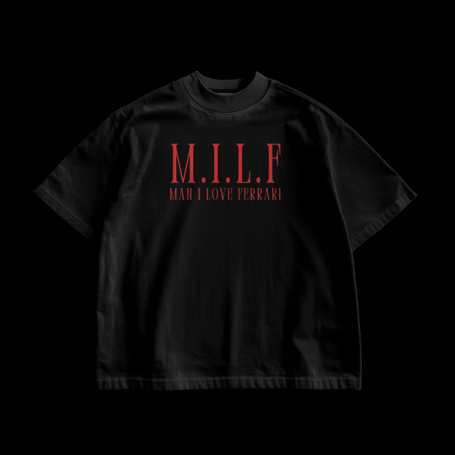 M.I.L.F Man I Love Ferrari Oversized Tee Black – Front Flat Lay | amhype