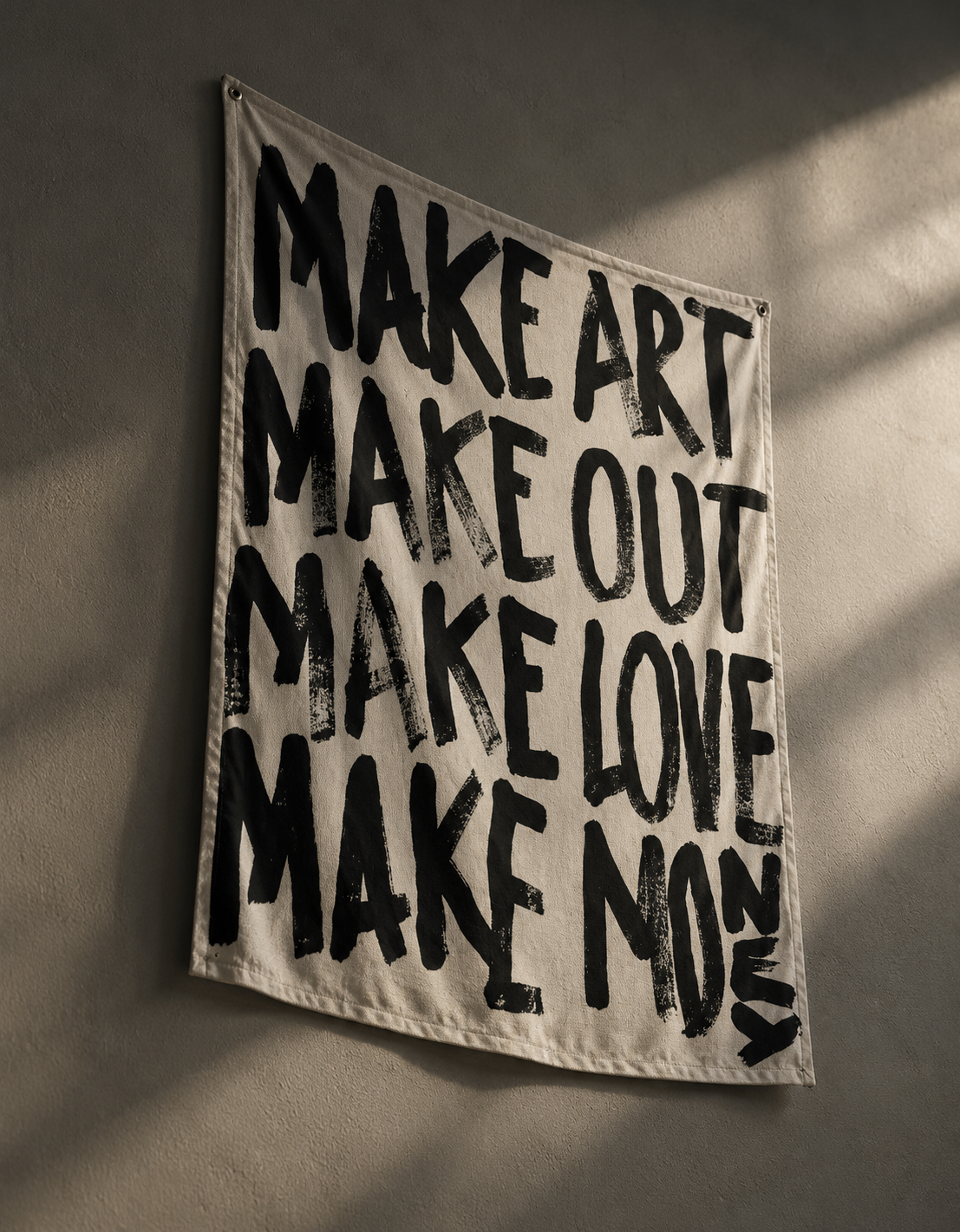 Make Art Make Out Make Love Make Money Tapestry | Creative Lifestyle Wall Art by AmHype