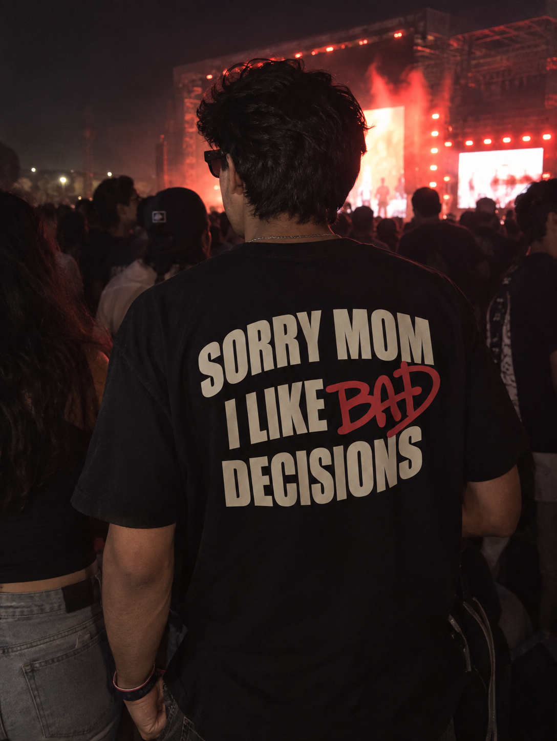 Sorry Mom I Like Bad Decisions Tee