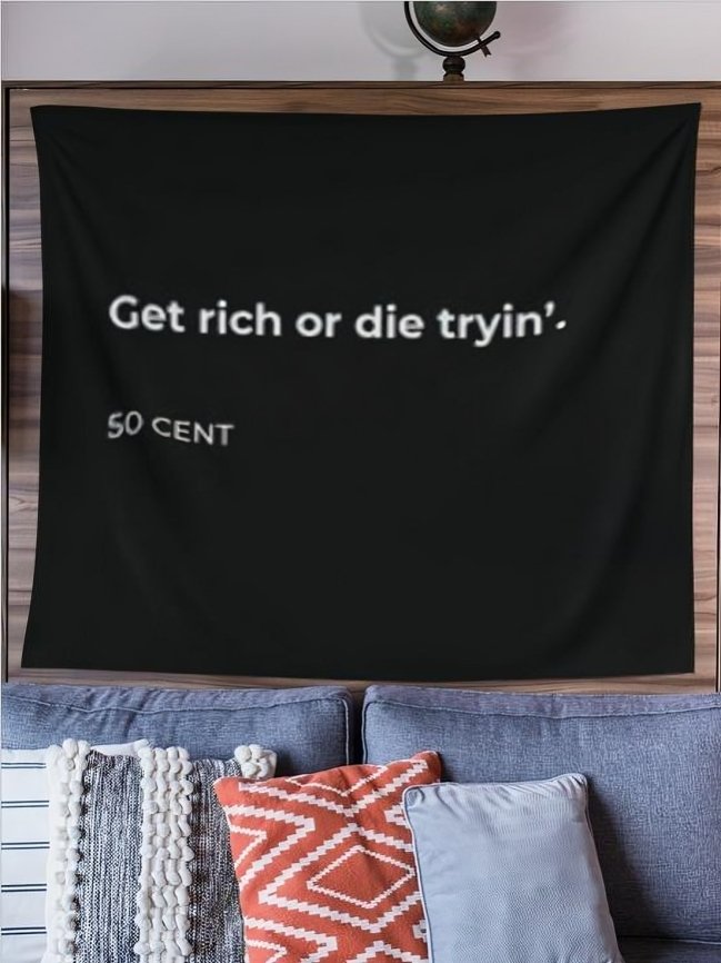 GET RICH OR KEEP TRYIN Tapestry for Room Decor Boys Bedroom Wall Decor 59in51(in) - amhype