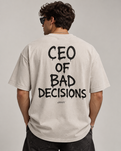 CEO Of Bad Decisions Tee